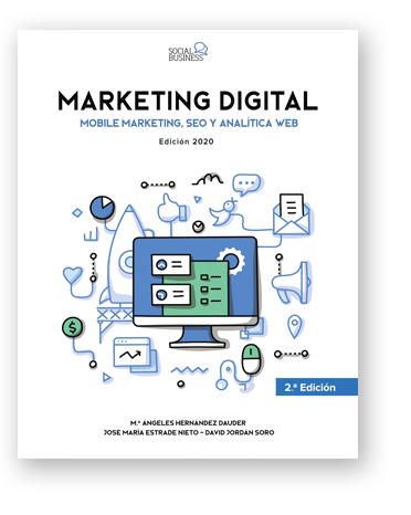 Marketing Digital. Mobile Marketing, SEO y Analítica Web